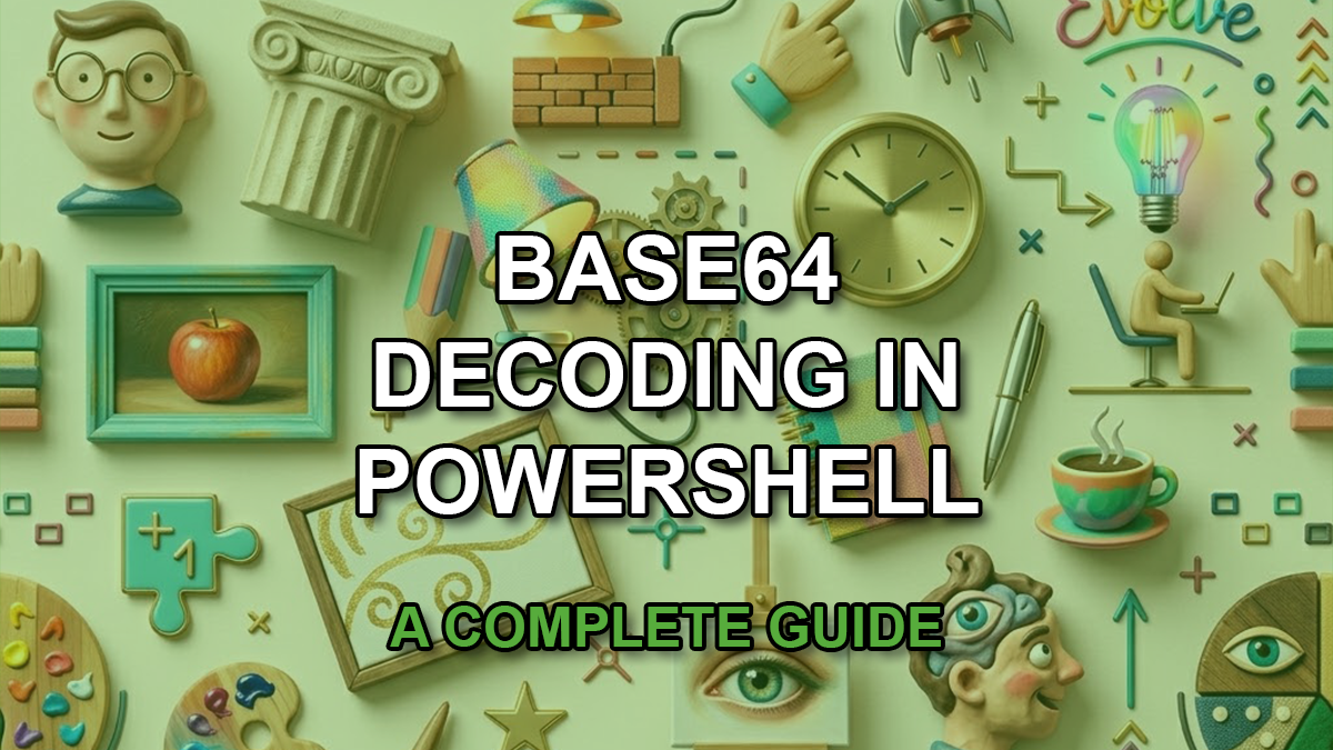 Base64 Decoding in PowerShell: A Complete Guide